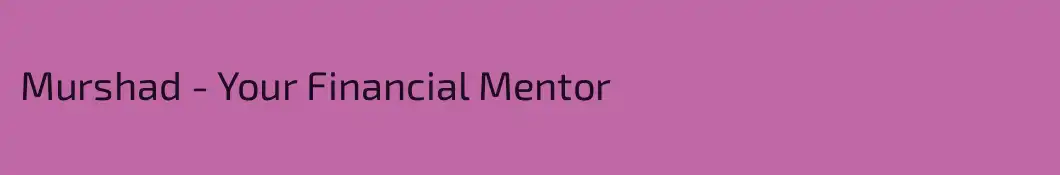 Murshad - Your Financial Mentor
